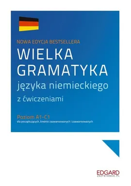 Wielka gramatyka języka niemieckiego z ćwiczeniami - Outlet - Eliza Chabros, Jarosław Grzywacz