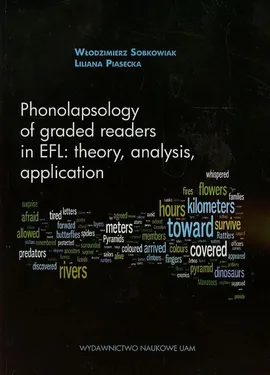 Phonolapsology of graded readers in EFL theory analysis application - Liliana Piasecka, Włodzimierz Sobkowiak
