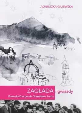 Zagłada i gwiazdy - Agnieszka Gajewska