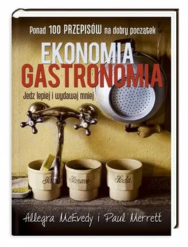 Ekonomia gastronomia - Outlet - Allegra McEvedy, Paul Merrett