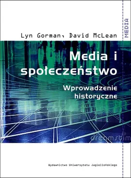 Media i społeczeństwo - Outlet - Lyn Gorman, David McLean