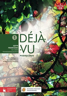 Déjà-vu 1 Podręcznik z płytą CD Język francuski - Outlet - C Billard-Woźniak, G Migdalska