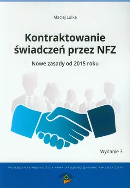 Kontraktowanie świadczeń przez NFZ - Maciej Lulka
