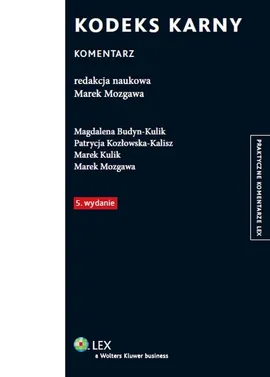 Kodeks karny Komentarz - Magdalena Budyn-Kulik, Patrycja Kozłowska-Kalisz, Marek Kulik