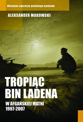 Tropiąc Bin Ladena - Outlet - Aleksander Makowski