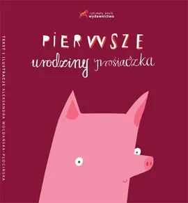 Pierwsze urodziny prosiaczka - Outlet - Aleksandra Woldańska-Płocińska