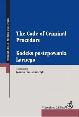 Kodeks postępowania karnego The Code of Criminal Procedure