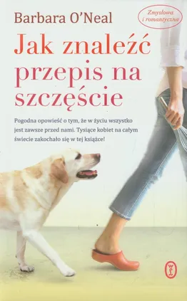 Jak znaleźć przepis na szczęście - Barbara O'Neal