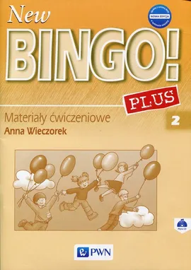 New Bingo! 2 Plus Nowa edycja Materiały ćwiczeniowe - Anna Wieczorek