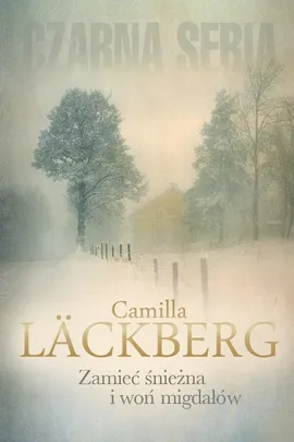 Zamieć śnieżna i woń migdałów - Outlet - Camilla Lackberg