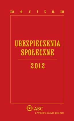 Meritum Ubezpieczenia Społeczne 2012 - Ewa Dziubińska-Lechnio, Magdalena Kostrzewa, Piotr Kostrzewa