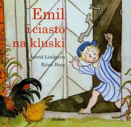 Emil i ciasto na kluski - Bjorn Berg, Astrid Lindgren