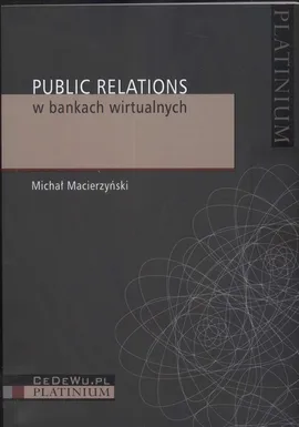 Public Relations w bankach wirtualnych - Michał Macierzyński