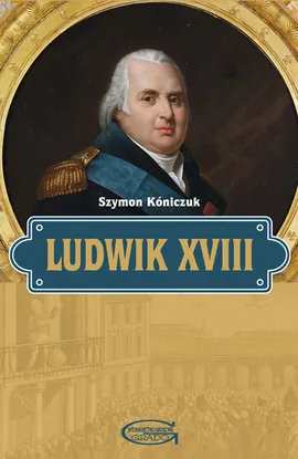 Ludwik XVIII - Szymon Kóniczuk