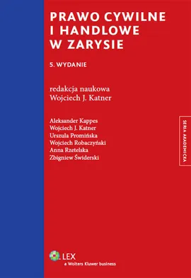 Prawo cywilne i handlowe w zarysie - Aleksander Kappes, Urszula Promińska, Wojciech Robaczyński
