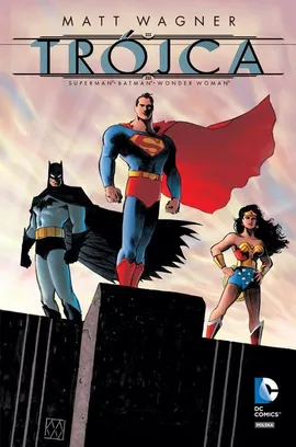 Trójca Batman Superman Wonder Woman - Matt Wagner