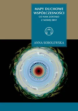 Mapy duchowe współczesności - Anna Sobolewska
