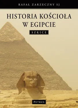 Historia Kościoła w Egipcie - Rafał Zarzeczny