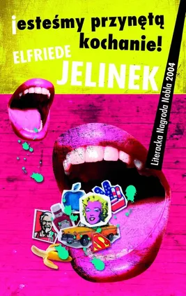 jesteśmy przynętą kochanie - Outlet - Elfriede Jelinek