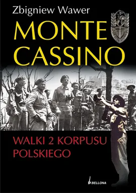 Monte Cassino walki 2 Korpusu Polskiego - Outlet - Zbigniew Wawer