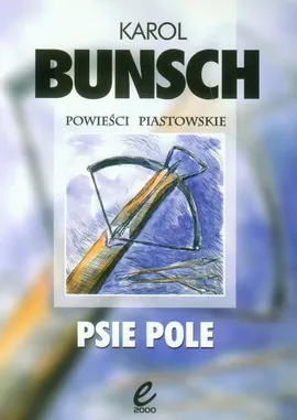 Psie pole - Karol Bunsch