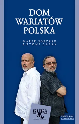 Dom wariatów "Polska" - Outlet - Marek Sobczak, Antoni Szpak