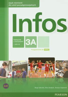 Infos 3A podręcznik z ćwiczeniami z płytą CD MP3 - Nina Drabich, Tomasz Gajownik, Birgit Sekulski