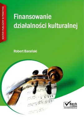 Finansowanie działalności kulturalnej - Robert Barański