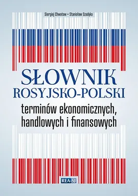 Słownik rosyjsko-polski terminów ekonomicznych, handlowych i finansowych - Sergiej Chwatow, Stanisław Szadyko