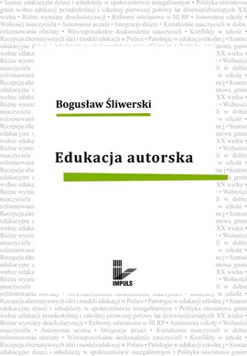 Edukacja autorska - Bogusław Śliwerski