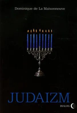 Judaizm - La Maisonneuve Dominique