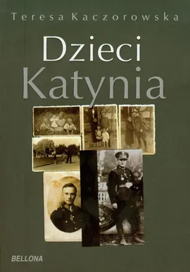Dzieci Katynia - Outlet - Teresa Kaczorowska