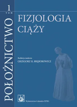 Położnictwo Tom 1 Fizjologia ciąży - Outlet