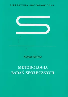 Metodologia badań społecznych - Outlet - Stefan Nowak