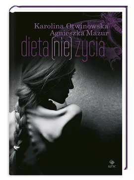 Dieta (nie) życia - Outlet - Agnieszka Mazur, Karolina Otwinowska