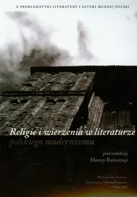 Religie i wierzenia w literaturze polskiego modernizmu - Outlet