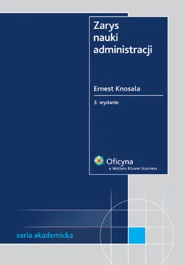 Zarys nauki administracji - Ernest Knosala
