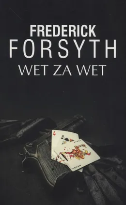 Wet za wet - Frederick Forsyth