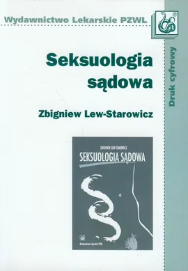Seksuologia sądowa - Outlet - Zbigniew Lew-Starowicz
