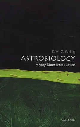 Astrobiology A Very Short Introduction - Catling David C.