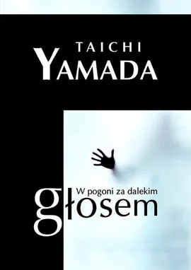 W pogoni za dalekim głosem - Outlet - Taichi Yamada