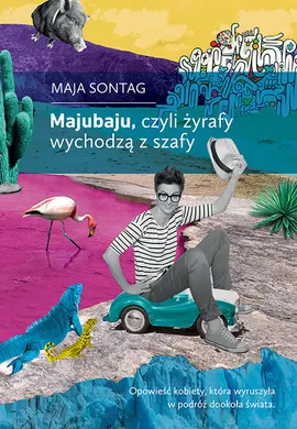 Majubaju, czyli żyrafy wychodzą z szafy - Outlet - Maja Sontag