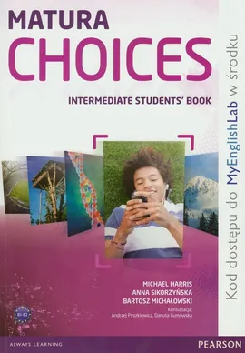 Matura Choices Intermadiate Student's book + MyEnglishLab - Outlet - Michael Harris, Bartosz Michałowski, Anna Sikorzyńska