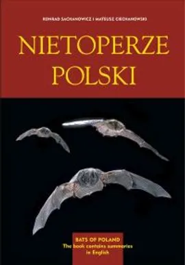 Nietoperze Polski, Bats of Poland - Outlet - Mateusz Ciechanowski, Konrad Sachanowicz