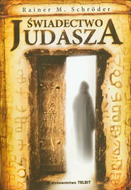 Świadectwo Judasza - Schroder Rainer M.