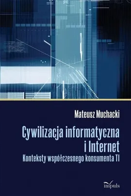 Cywilizacja informatyczna i Internet - Mateusz Muchacki