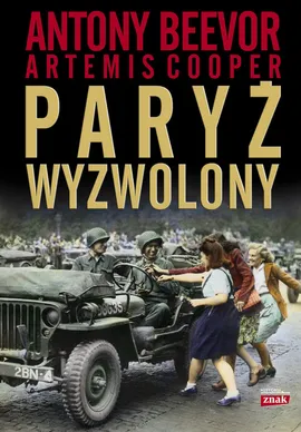 Paryż wyzwolony - Outlet - Antony Beevor