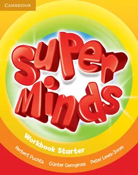 Super Minds Starter Workbook - Gunter Gerngross, Peter Lewis-Jones, Herbert Puchta