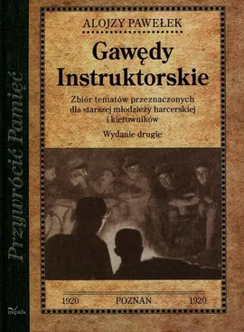 Gawędy instruktorskie - Alojzy Pawełek