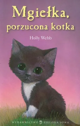 Mgiełka porzucona kotka - Holly Webb
